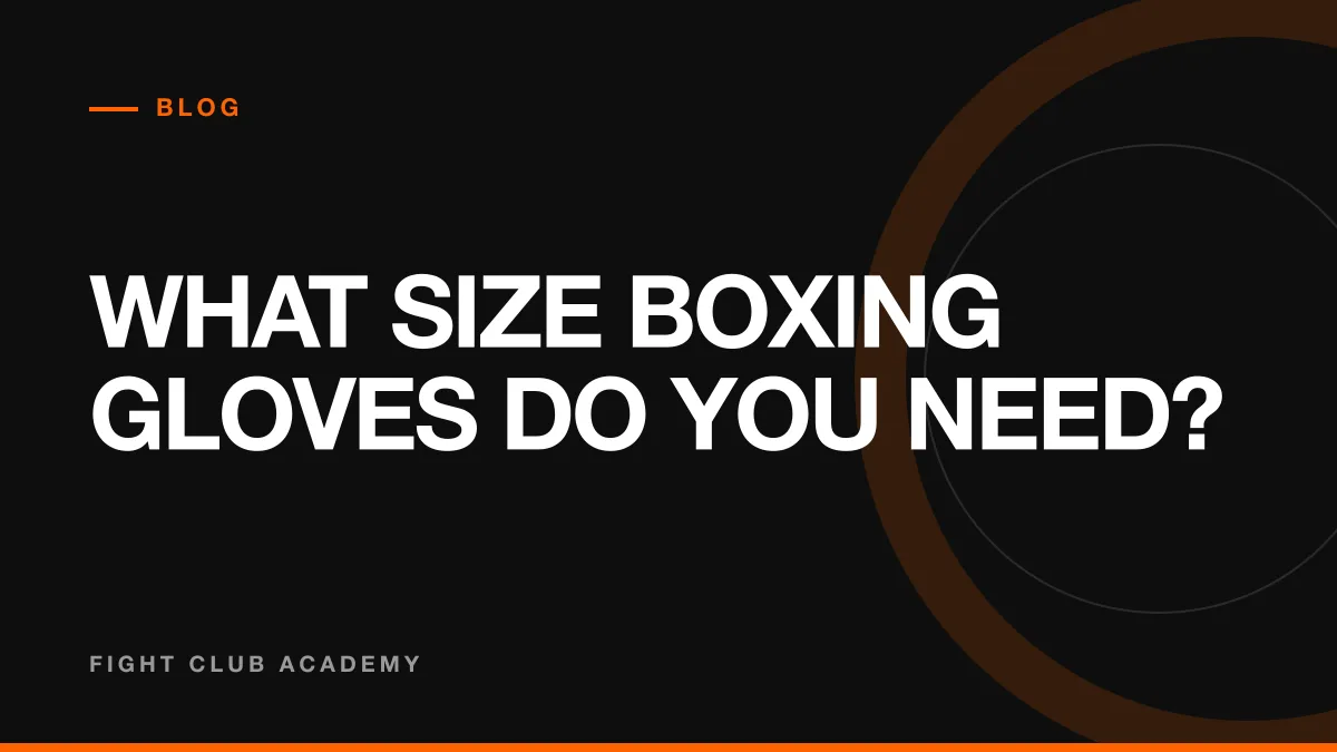 Cover image for what size boxing gloves do you need